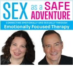 Sex as a Safe Adventure: Connecting Sexually and Emotionally Through Emotionally Focused Therapy